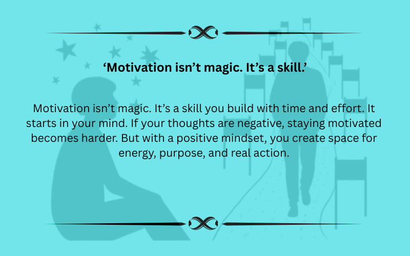 Motivation isn’t magic. It’s a skill.